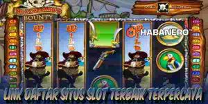 Daftar Situs Judi Slot Terbaik dan Terpercaya Mudah Menang Blackbeards Bounty