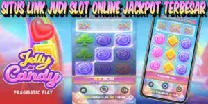 Link Judi Slot Online Terbaik dan Terpercaya Jackpot Terbesar Jelly Candy