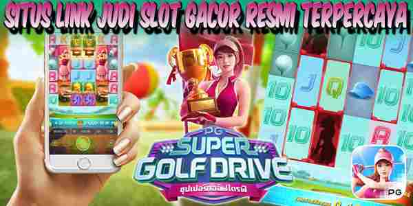 Situs Link Slot Gacor Resmi Terpercaya